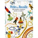 Perles De Rocaille 140 Modeles Originaux - Brigitte Bonnave