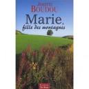 Marie Fille Des Montagnes - Josette Boudou