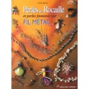 Perles De Rocaille Sur Fil Metal - Denise Hoerner