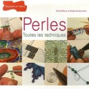 Perles, Toutes Les Techniques - Sara Withers , Stephanie Burnham