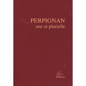 Perpignan , Une Et Plurielle - Sala , Ros