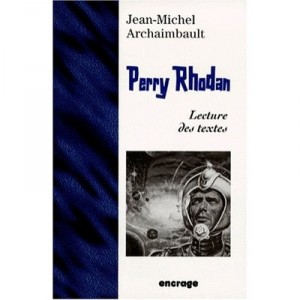 Perry Rhodan (lecture) - Archaimbault/jean-mi