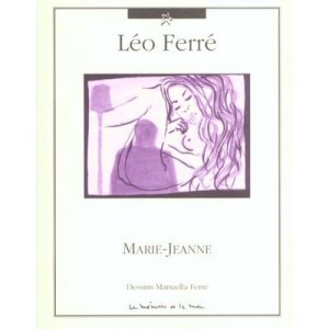 Marie-jeanne - Leo Ferre