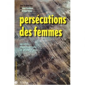 Persecutions De Femmes - J Freedman , J Valluy