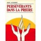 Perseverant Dans La Prier - Jean Lafrance