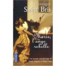 Marie, L'ange Rebelle - Gonzague Saint Bris