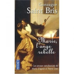 Marie, L'ange Rebelle - Gonzague Saint Bris