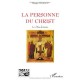 La Personne Du Christ , Le Dieu-homme - Philippe Peneaud