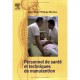 Personnel Soignant , Techniques Manutention - P Michau , A Pial