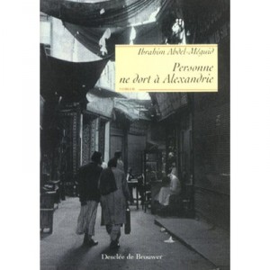 Nobody Sleeps in Alexandria - Ibrahim Abdel Meguid