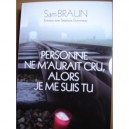 Personne Ne M'aurait Cru, Alors Je Me Suis Tu - Sam Braun , Stephane Guinoiseau