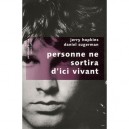 Personne Ne Sortira D'ici Vivant - Jerry Hopkins , Daniel Sugerman
