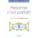 Personne N'est Parfait ! Accepter Ses Differences - Catherine Podguszer , Saverio Tomasella
