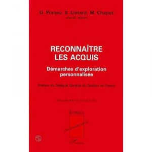 Reconnaitre Les Acquis , Demarches D'exploration Personnalisee - Pineau , Lietard , Chaput