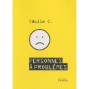 Personnes A Probleme - Cecile
