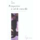 Perspective A Vol De Corneille - Sang Yi