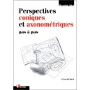 Perspectives Coniques Et Axonometiques - Gerard Calvat