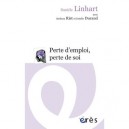 Perte D'emploi, Perte De Soi - Estelle Durand , Daniele Linhart , Barbara Rist