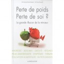 Perte De Poids, Perte De Soi ? La Grande Illusion De La Minceur - Francine Duret-gossart , Pierre Peuteuil