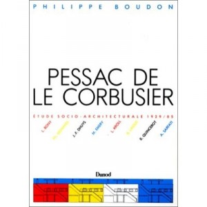 Pessac De Le Corbusier 1927-1985 - Boudon