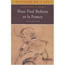 Peter Paul Rubens Et La France 1600-1715 - Alexis Merle Du Bourg