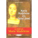 Marie-madeleine Et Le Saint Graal - Margaret Starbird