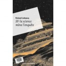 Sf : La Science Mene L'enquete - Roland Lehoucq