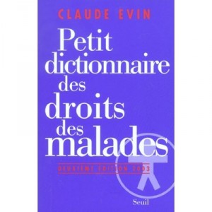 Little Dictionary of patients' rights (edition 2003) - Claude Evin