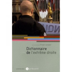 Dictionnaire De L'extreme Droite - Erwan Lecoeur
