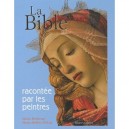 La Bible Racontee Par Les Peintres (edition 2010) - Marie Bertherat , Marie-helene Delval