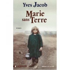 Marie Sans Terre - Yves Jacob