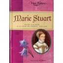 Marie Stuart, Reine D'ecosse A La Cour De France - Kathryn Lasky
