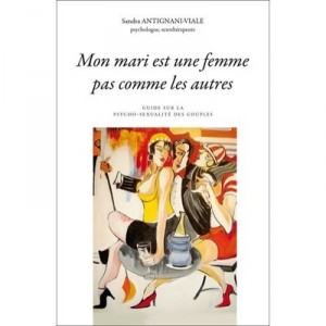 Mon mari est une femme pas comme les autres