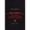 Mal A Droite , Lettre Ouverte A La Vieille Race Blanche Et A La Droite, Fille De Joie - Nicolas Bonnal