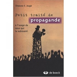 A Little Propaganda for use by those who suffer - Auge