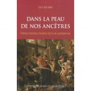 Dans La Peau De Nos Ancetres , Petites Histoires Insolites De La Vie Quotidienne - Guy Solenn