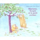 Mariette, Soupir Et Le Petit Cerisier - Frederic Stehr , Irene Schwartz