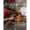 Comment Briller Aux Fourneaux Sans Savoir Faire Cuire Un Oeuf - Julie Andrieu , Michel Guerard