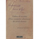 Marie Weigel , Cahier De Recettes D'une Cuisiniere Alsacienne Au Debut Du Siecle - Pierre Heinis