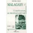 Malagasy T.3 , L'unification De Madagascar , 1895-1905 - Michel Prou