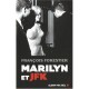 Marilyn Et Jfk - Francois Forestier