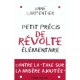 Petit Precis De Revolte Elementaire , Contre La Taxe Sur La Misere Ajoutee - Anne Carpentier