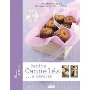 Petits Canneles... A Devorer - Collectif