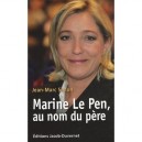 Marine Le Pen, Au Nom Du Pere - Jean-marc Simon