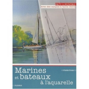 Marines Et Bateaux A L'aquarelle - Collectif