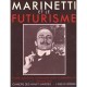 Marinetti Et Le Futurisme - Collectif