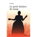 Le Petit Theatre De Sang - Gudule