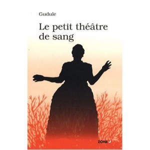 Le Petit Theatre De Sang - Gudule