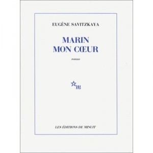 Marin Mon Coeur - Eugene Savitzkaya