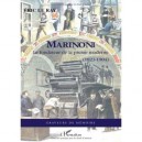 Marinoni , Le Fondateur De La Presse Moderne (1823-1904) - Eric Le Ray